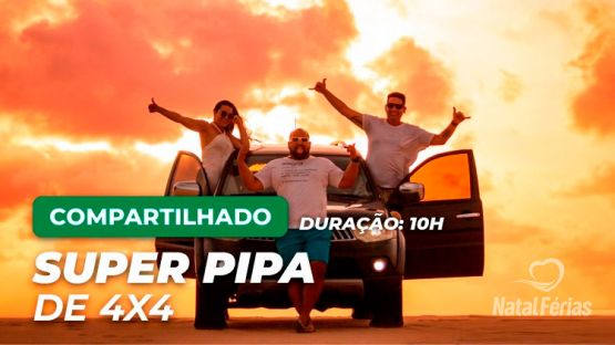 Super Pipa de 4x4 - POR PESSOA